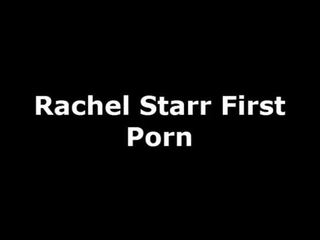 Rachel starr ensimmäinen seksi klipsi