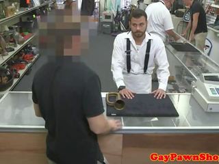 Pawnshop gay rides pecker for extra cash