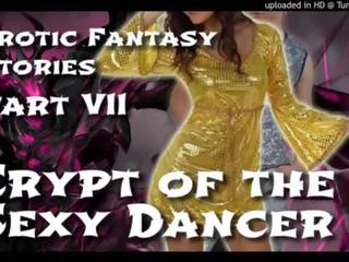 Szexi fantázia történetek 7: crypt a a kacér táncos