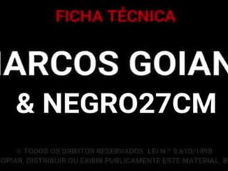 Marcos goiano - grande negra eje 27 cm joder yo a pelo y corrida interna
